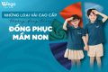 Những loại vải cao cấp thường dùng trong đồng phục mầm non